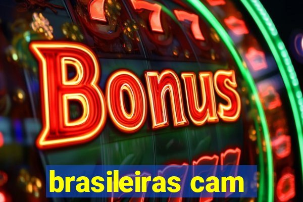 brasileiras cam